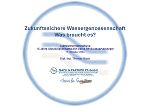 Zukunftssichere Wassergenossenschaft Was braucht es?